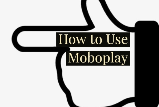 Wie man Moboplay benutzt
