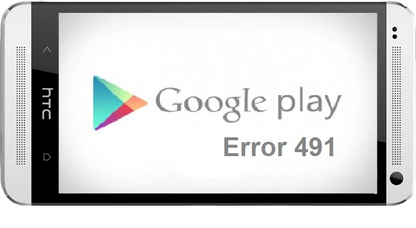 Fix Fehler 491 Code Google Play Fehler