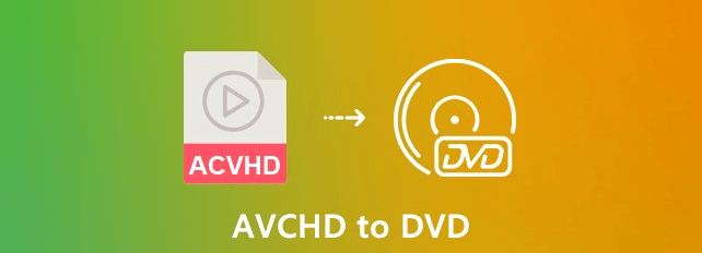 So konvertieren Sie AVCHD in DVD